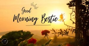 good morning to my friend