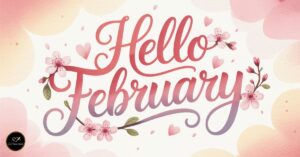 hello february