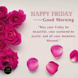 Good Morning Quotes on Friday