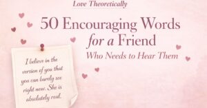 encouraging words for a friend
