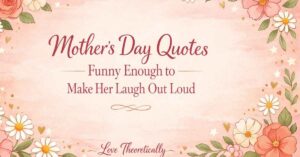 mothers day quotes funny