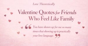 valentine quotes for friends